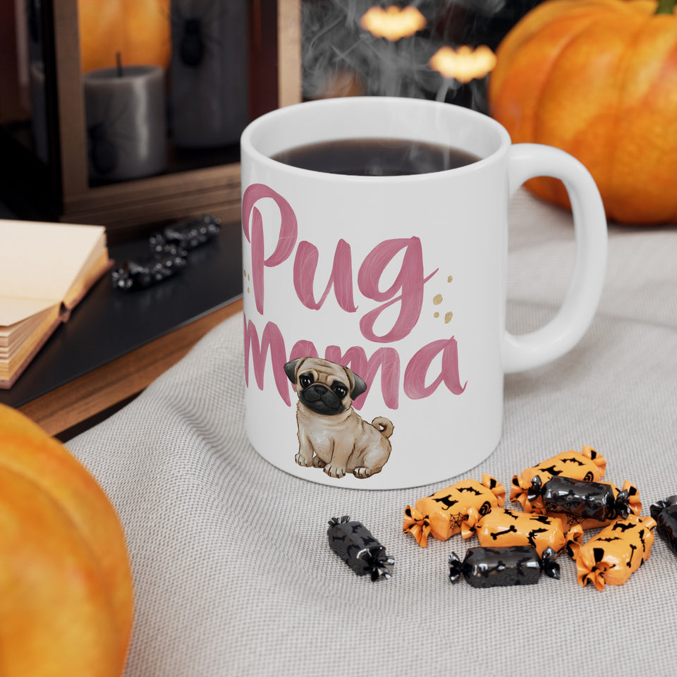 Pug Mama Mug | Pug Gift | Pug Coffee Mug | Pug Gift Ideas Mug 11oz