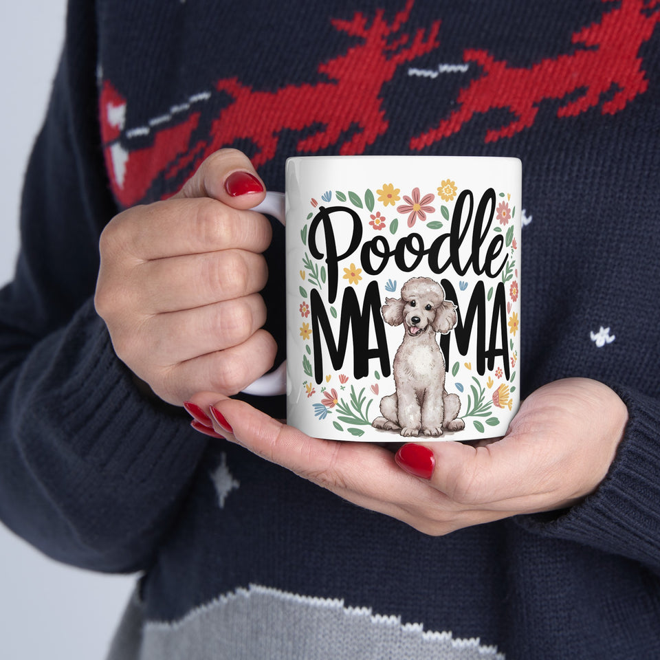 Poodle Mama Mug | Poodle Gifts | Poodle Stuff | Gifts For Poodle Mug 11oz