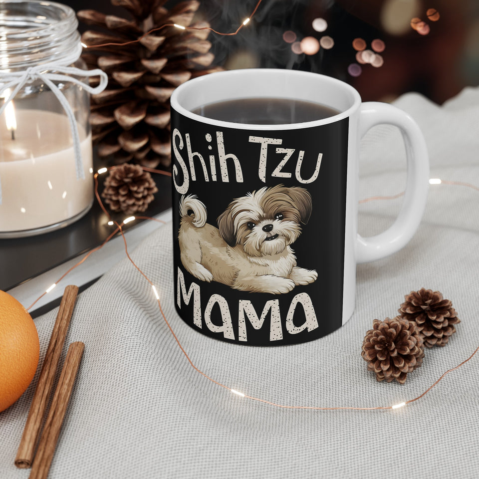 Shih Tzu Mama Mug | Shih Tzu Gifts | Shih Tzu ShihTzu Ceramic Mug 11oz