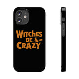 Premium Witches Be Crazy iPhone Case | Witch Wiccan Witchy Gifts Slim Phone Cases Premium Witches Be Crazy iPhone Case | Witch Wiccan Witchy Gifts Slim Phone Cases