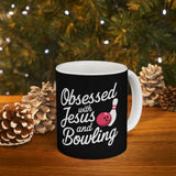 Obsessed With Jesus And Bowling Ceramic Mug | Love Faith In Jesus Gifts (11oz) Obsessed With Jesus And Bowling Ceramic Mug | Love Faith In Jesus Gifts (11oz)