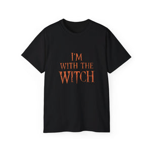 I'm With The Witch Halloween Funny Halloween Costumes Shirt | Happy Halloween Gifts | Scary Halloween Merchandise | Spooky Halloween Unisex T-Shirt