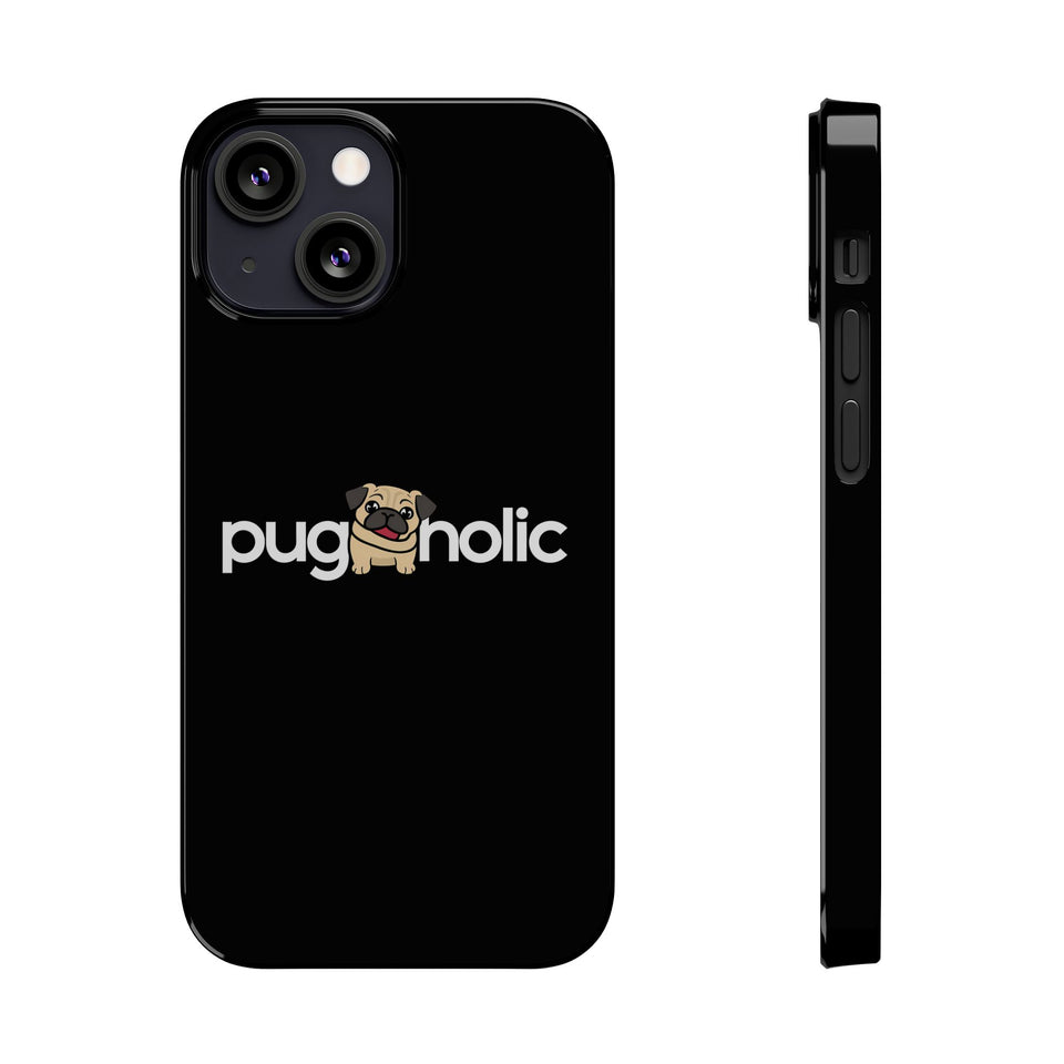 Premium Pugaholic Pug iPhone Case | Pug Gifts Slim Phone Cases