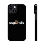 Premium Pugaholic Pug iPhone Case | Pug Gifts Slim Phone Cases Premium Pugaholic Pug iPhone Case | Pug Gifts Slim Phone Cases