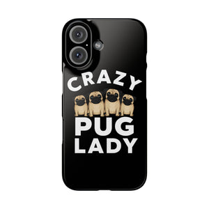 Premium Crazy Pug Lady iPhone Case | Cute Pug Gifts Slim Phone Cases