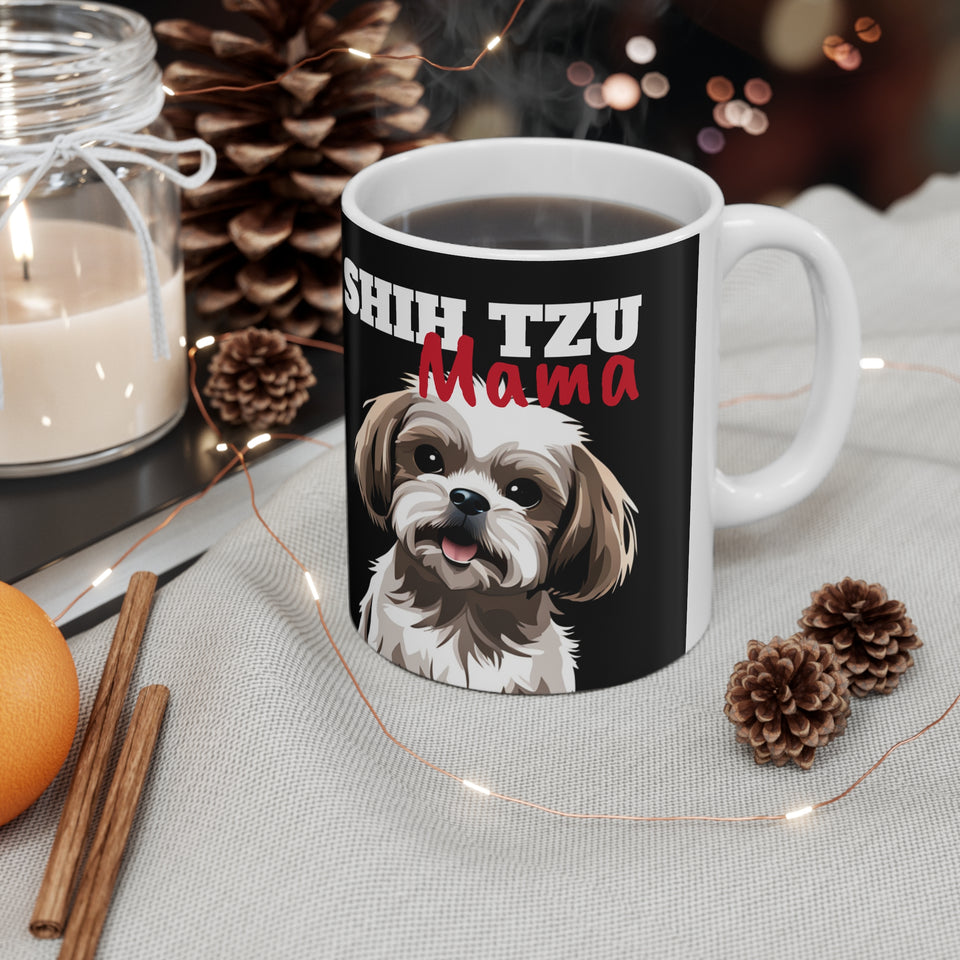 Shih Tzu Mama Mug | Shih Tzu Gifts | Shih Tzu ShiTzu Ceramic Mug 11oz