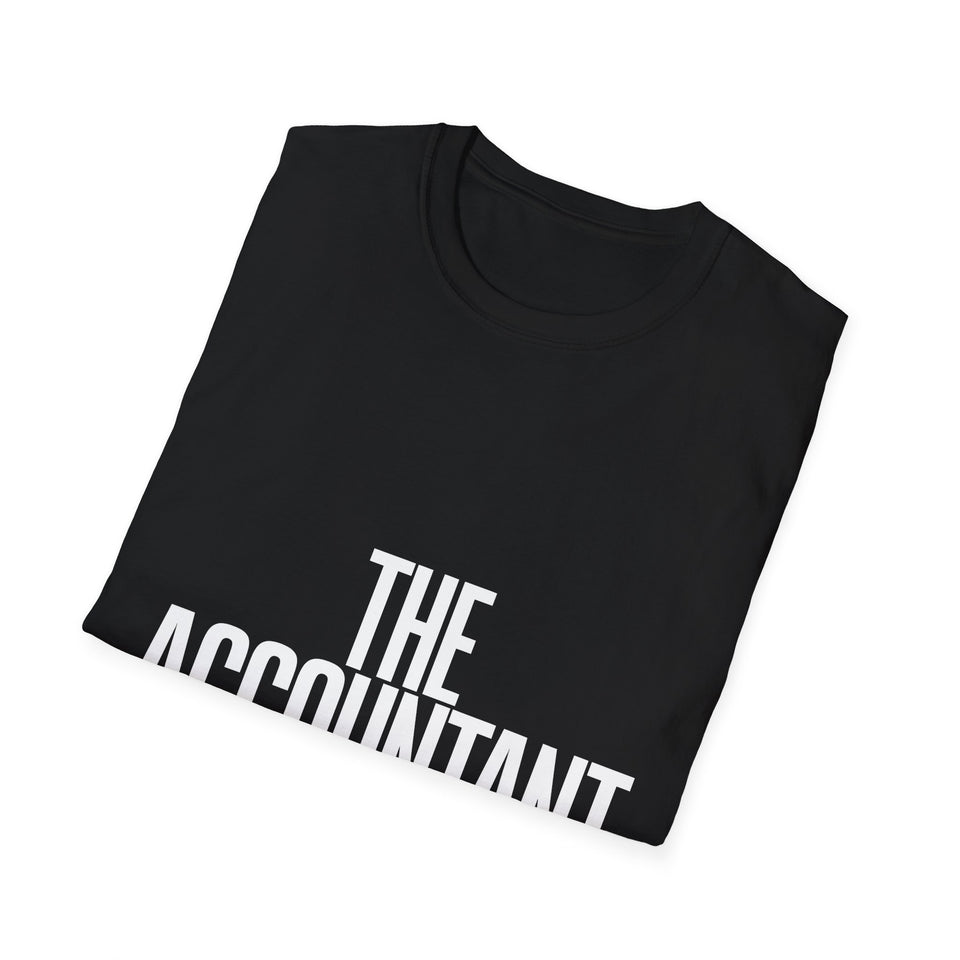 The Accountant Shirt | Accountant  Gift | Unisex Accountant T Shirt