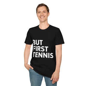 Tennis But First Tennis Shirt | Tennis Gifts | Unisex Tennis T Shirt Tennis But First Tennis Shirt | Tennis Gifts | Unisex Tennis T Shirt