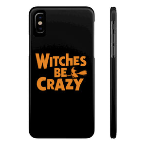 Premium Witches Be Crazy iPhone Case | Witch Wiccan Witchy Gifts Slim Phone Cases Premium Witches Be Crazy iPhone Case | Witch Wiccan Witchy Gifts Slim Phone Cases