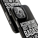 Premium Accountant Because Badass Isn't A Job Title iPhone Case | Accountant Gifts Slim Phone Cases Premium Accountant Because Badass Isn't A Job Title iPhone Case | Accountant Gifts Slim Phone Cases