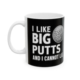 Golf I Like Big Putts Golf  Mug | Golf  Gift | Golf  Coffee Mug | Golf  Gift Ideas Mug 11oz Golf I Like Big Putts Golf  Mug | Golf  Gift | Golf  Coffee Mug | Golf  Gift Ideas Mug 11oz