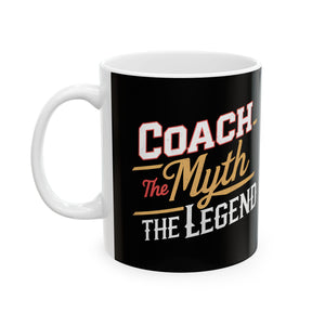 Coach The Myth The Legend Ceramic Mug | Coach Gifts (11oz) Mug Coach The Myth The Legend Ceramic Mug | Coach Gifts (11oz) Mug