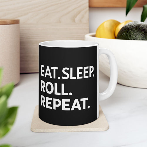 Brazilian Jiu Jitsu Eat Sleep Roll BJJ Ceramic Mug | Brazilian Jiu Jitsu Gifts (11oz)