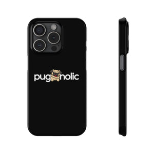 Premium Pugaholic Pug iPhone Case | Pug Gifts Slim Phone Cases Premium Pugaholic Pug iPhone Case | Pug Gifts Slim Phone Cases