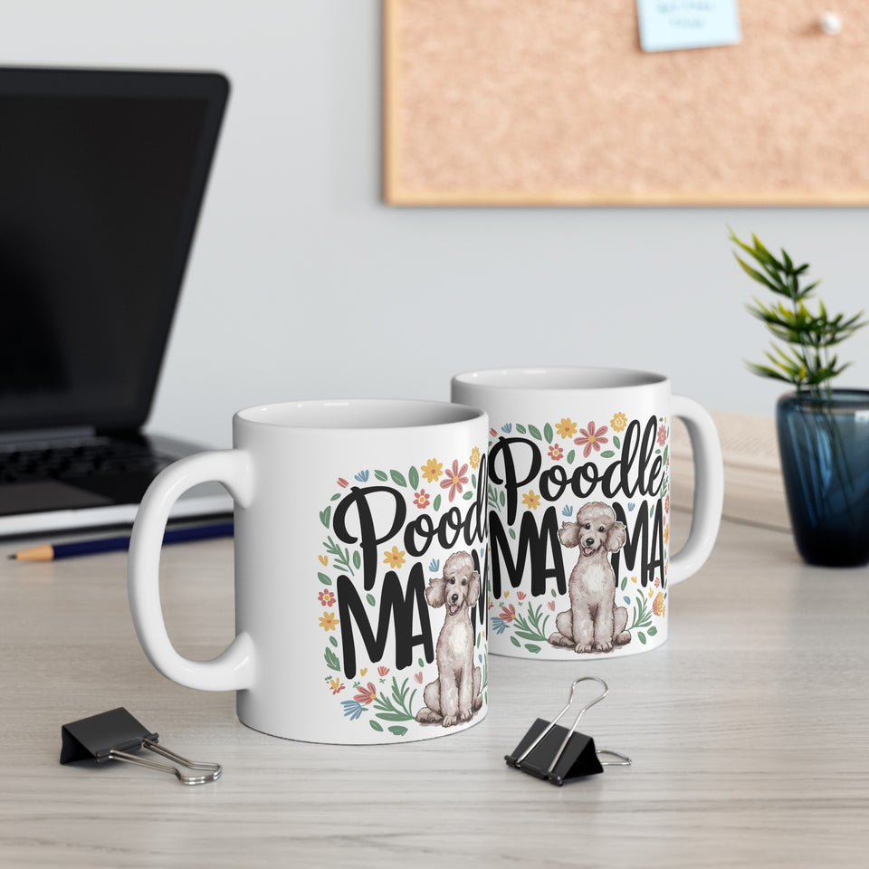 Poodle Mama Mug | Poodle Gifts | Poodle Stuff | Gifts For Poodle Mug 11oz