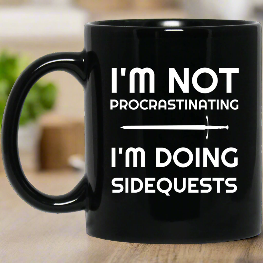 I'm Not Procrastinating I'm Doing Side Quests 11 oz Mug