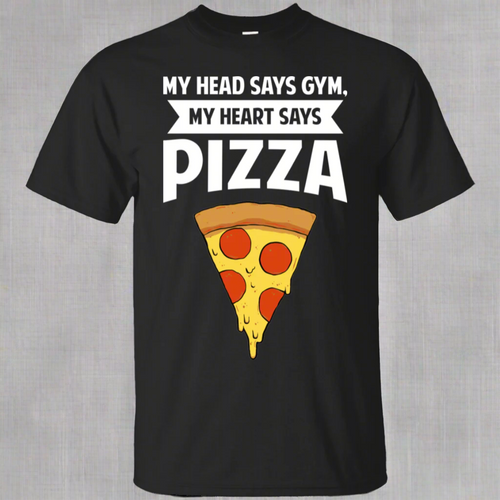 My Head Says Gym My Heart Says Pizza Ultra Cotton T-Shirt