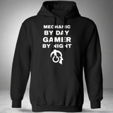 Mechanic By Day Gamer By Night Hoodie Mechanic By Day Gamer By Night Hoodie