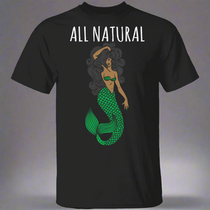 All Natural Mermaid T-Shirt