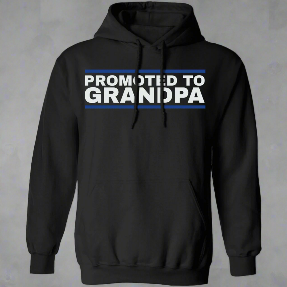 Promoted to Grandpa Hoodie