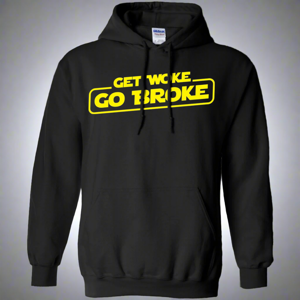 Get Woke Go Broke Pullover Hoodie 8 oz.