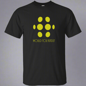 Big Daddy - Would You Kindly Shirt