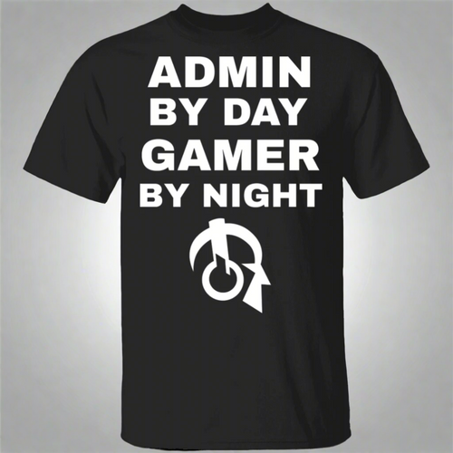 Admin By Day Gamer By Night T-Shirt