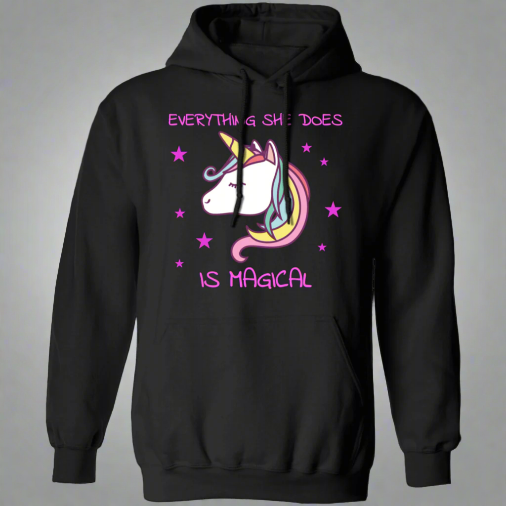 Everything She Does Is Magical Unicorn Hoodie