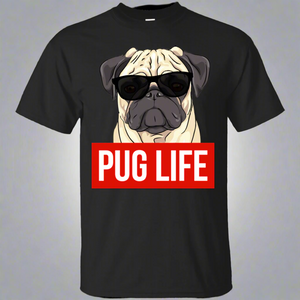 Pug Life - Pug Dog Lovers Shirt Pug Life - Pug Dog Lovers Shirt