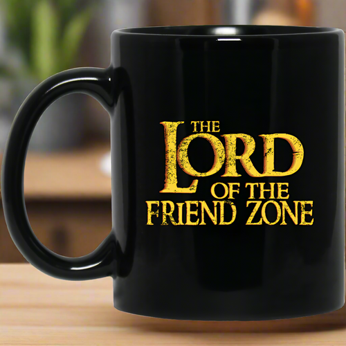 Lord Of The Friendzone 11 oz. Black Mug (Friend Zone)