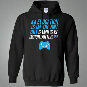 Education Is Important But Gaming Is Importanter - Video Gamer Pullover Hoodie 8 oz.