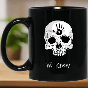 Dark Brotherhood We Know 11 oz. Black Mug