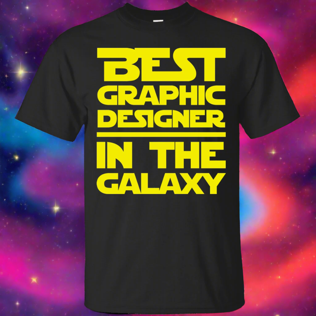 Best Graphic Designer In The Galaxy Shirt