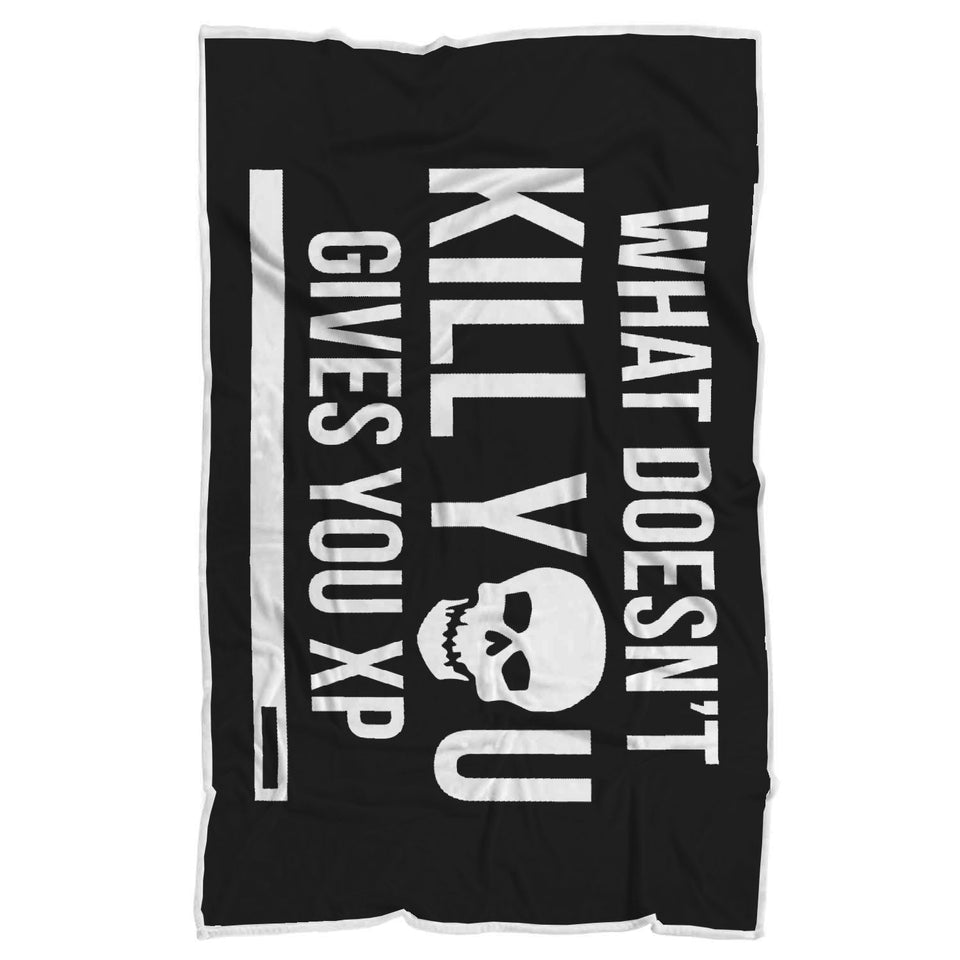 What Doesn't Kill You Gives You XP RPG Video Gamer Blanket