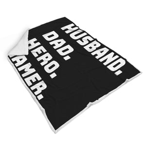 Husband Dad Hero Gamer - Video Game Blanket Husband Dad Hero Gamer - Video Game Blanket