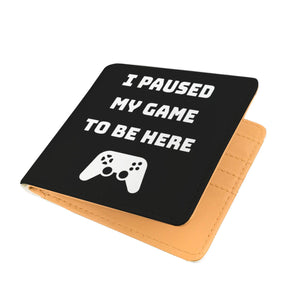 I Paused My Game To Be Here Videogame Mens Wallet I Paused My Game To Be Here Videogame Mens Wallet