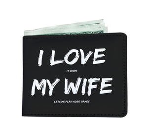 I Love It When My Wife Lets Me Play Video Games - Video Gaming Mens Wallet I Love It When My Wife Lets Me Play Video Games - Video Gaming Mens Wallet