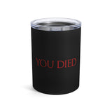 You Died RPG 10 oz. Black Mug | Fantasy Gamer Gifts For Men Tumbler | RPG Gaming Tumbler 10oz You Died RPG 10 oz. Black Mug | Fantasy Gamer Gifts For Men Tumbler | RPG Gaming Tumbler 10oz