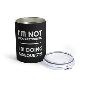 I'm Not Procrastinating I'm Doing Side Quests RPG 10 oz. Black Mug | Fantasy Gamer Gifts For Men Tumbler | RPG Gaming Tumbler 10oz I'm Not Procrastinating I'm Doing Side Quests RPG 10 oz. Black Mug | Fantasy Gamer Gifts For Men Tumbler | RPG Gaming Tumbler 10oz