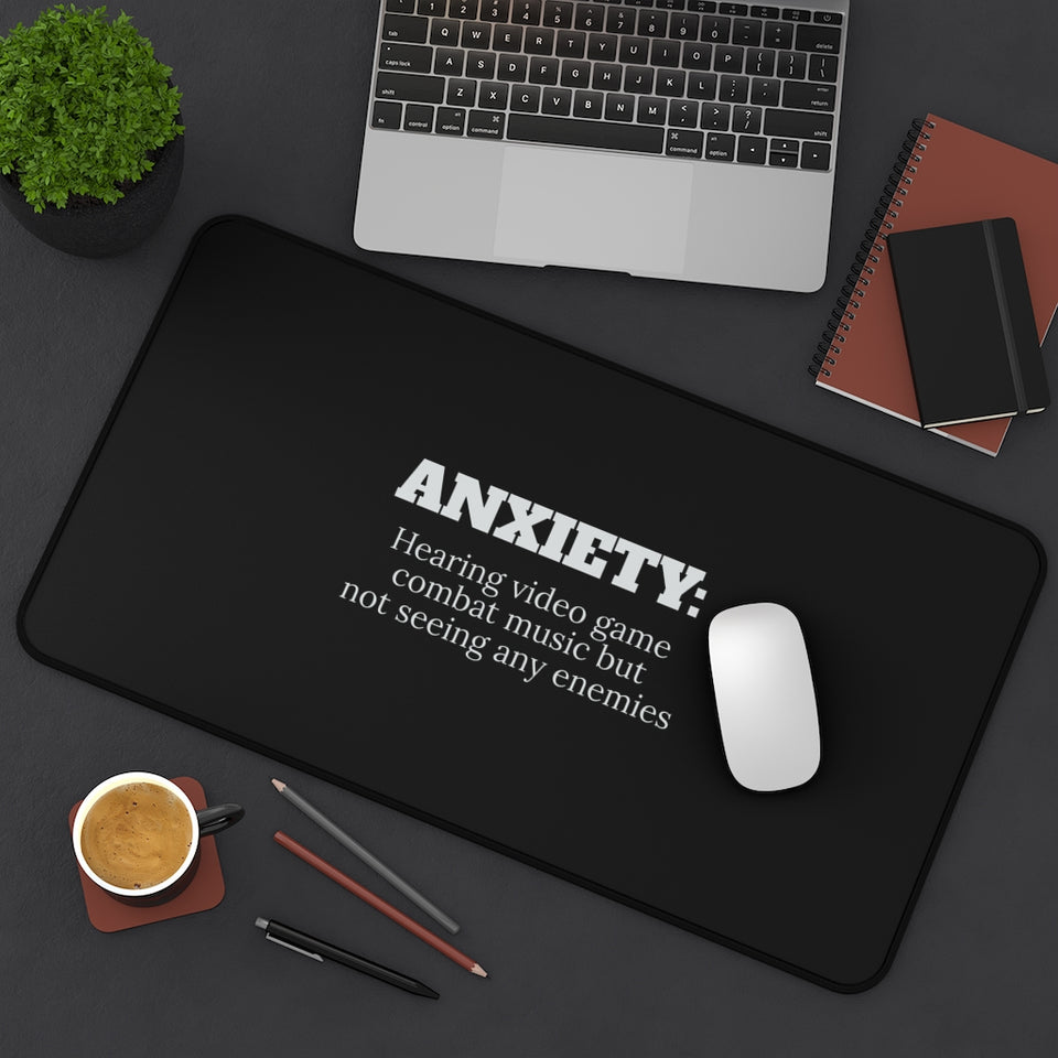 ANXIETY: Hearing Video Game Combat Music But Not Seeing Any Enemies RPG Fantasy Gaming Gamer Desk Mat | RPG Fantasy Mouse Mat | Gaming Gamer Mouse Pad