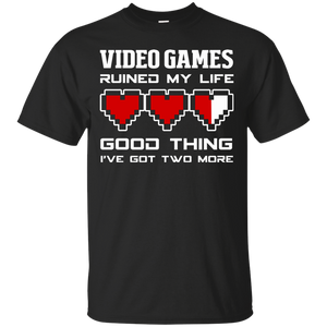 Video Games Ruined My Life - Video Gaming Shirt Video Games Ruined My Life - Video Gaming Shirt