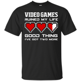 Video Games Ruined My Life - Video Gaming Shirt Video Games Ruined My Life - Video Gaming Shirt