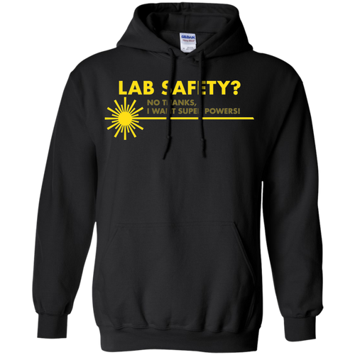 Screw Lab Safety I Want Superpowers