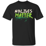 No Lives Matter Alien Sci Fi T-Shirt No Lives Matter Alien Sci Fi T-Shirt