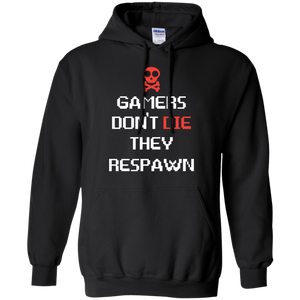 Gamers Don't Die They Respawn 3 Pullover Hoodie 8 oz. Gamers Don't Die They Respawn 3 Pullover Hoodie 8 oz.