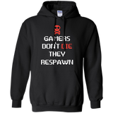 Gamers Don't Die They Respawn 3 Pullover Hoodie 8 oz. Gamers Don't Die They Respawn 3 Pullover Hoodie 8 oz.