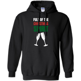 Full Of The Christmas Spirit Xmas Holidays Pullover Hoodie 8 oz. Full Of The Christmas Spirit Xmas Holidays Pullover Hoodie 8 oz.