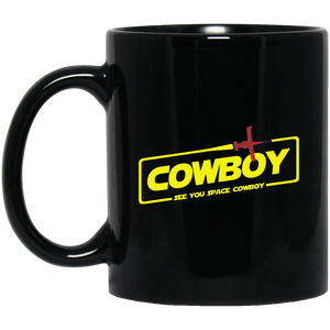 Cowboy A Space Cowboy Story 11 oz. Black Mug Cowboy A Space Cowboy Story 11 oz. Black Mug