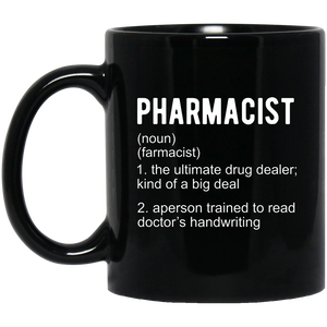 Pharmacist Definition Mug | Pharmacist Gift | Pharmacist 11 oz. Black Mug Pharmacist Definition Mug | Pharmacist Gift | Pharmacist 11 oz. Black Mug