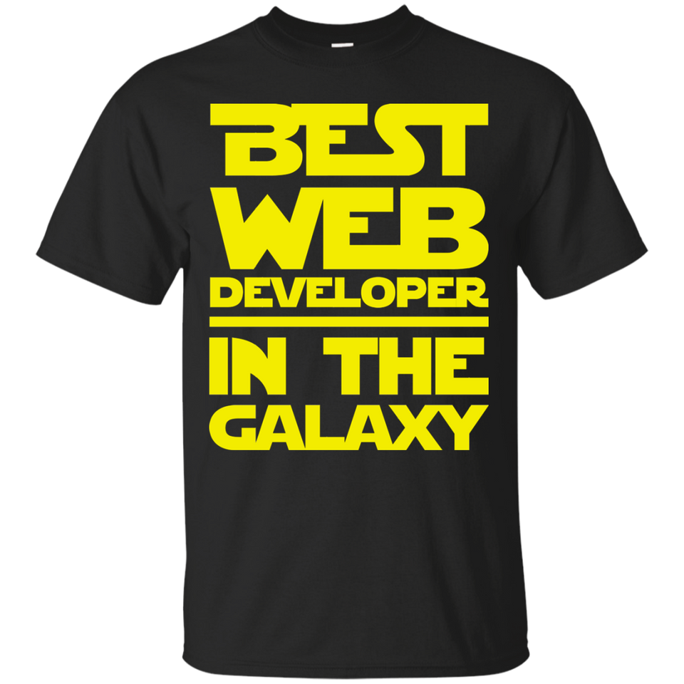 Best Web Developer In The Galaxy Shirt